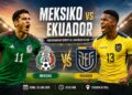Jadwal Meksiko vs Ekuador