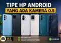Tipe HP Android Yang