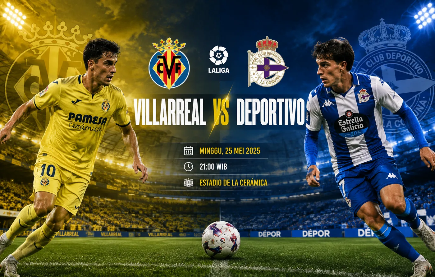 Pertandingan Villarreal vs Deportivo Jadi Sorotan Laga Spanyol